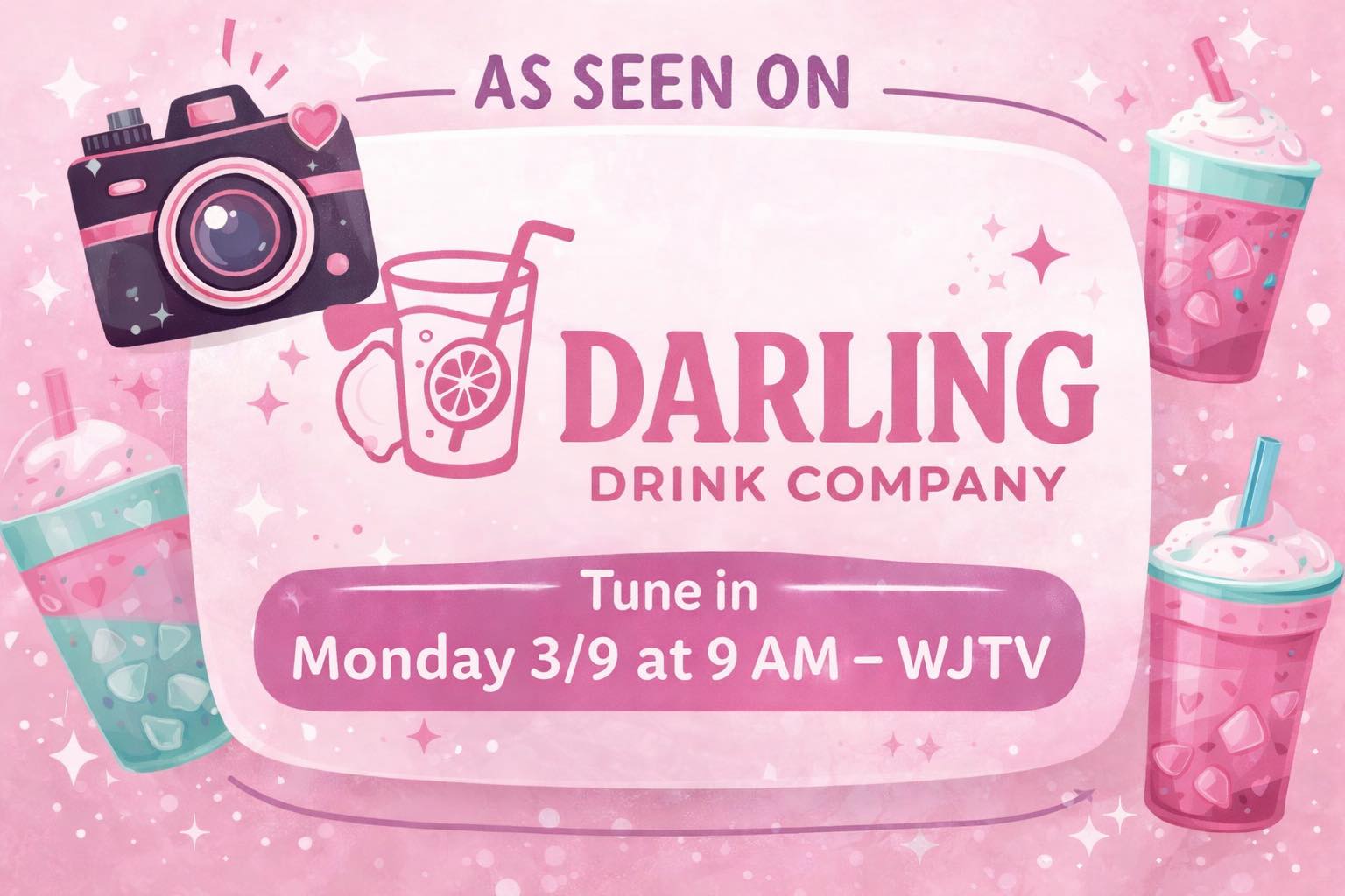 Darling Drink Company - As Seen on WJTV